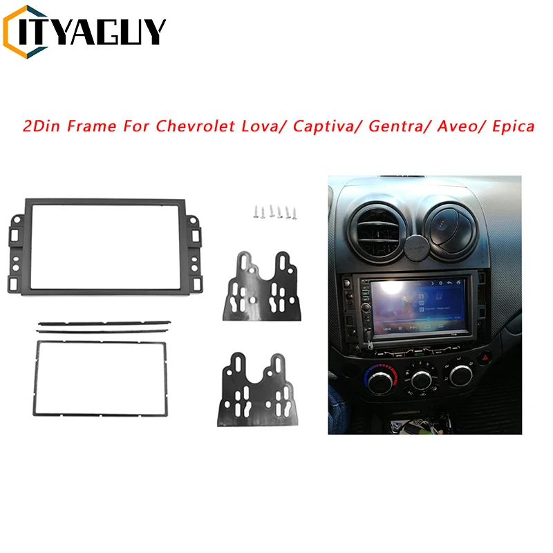 Double 2 Din Car Radio Frame For Chevrolet Aveo Lova Captiva Epica Gentra Aveo 2006-2011 Stereo Panel Dash Mount Trim Kit Fascia