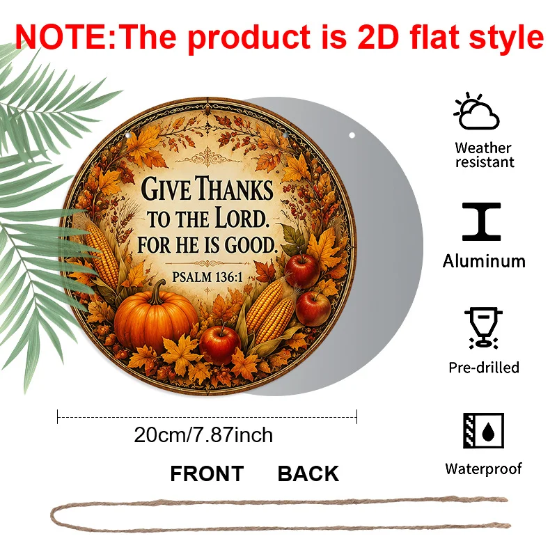 2D Flat, 1pc Round Aluminum Hanging Sign, Give Thanks To The Lord Psalm 136:1 Pumpkin Corn Apple Maple Leaf Metal Wall Decor