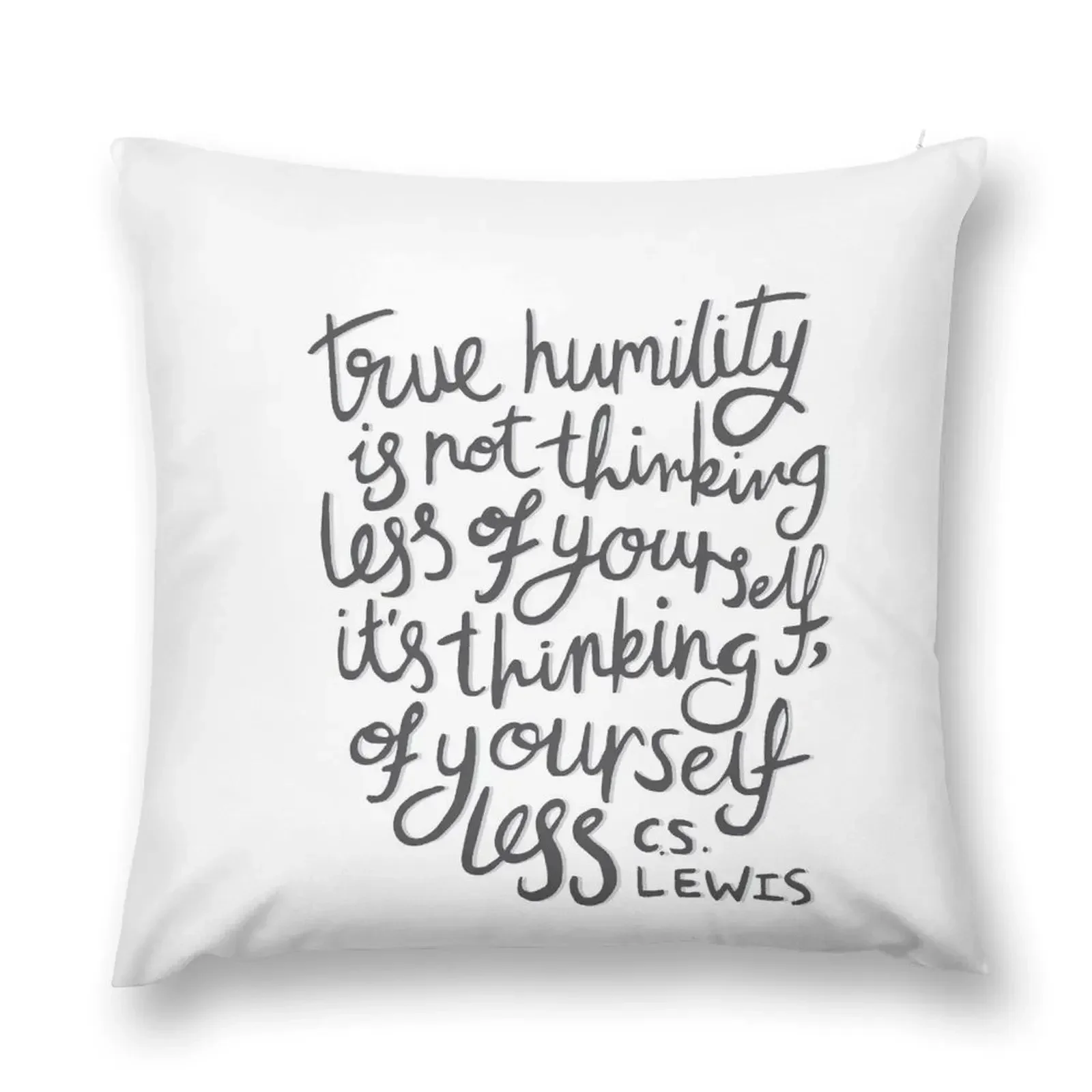 

True Humility - CS Lewis Quote Hand Lettered Grey Throw Pillow Pillow Cases Decorative Cushions For Living Room pillow