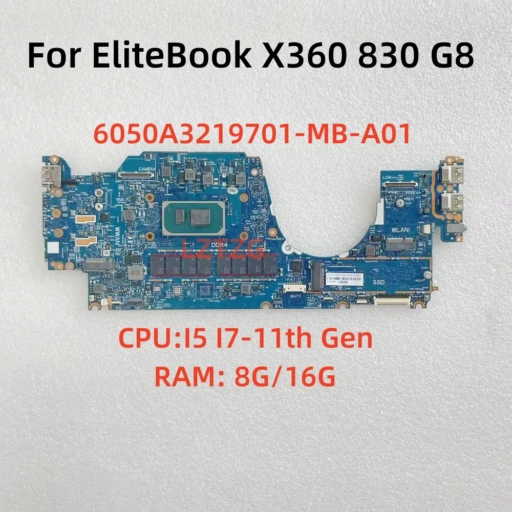 

6050A3219701-MB-A01 For HP EliteBook X360 830 G8 Laptop Motherboard With I5 I7-11th Gen CPU 8G/16G RAM 100% Tested OK