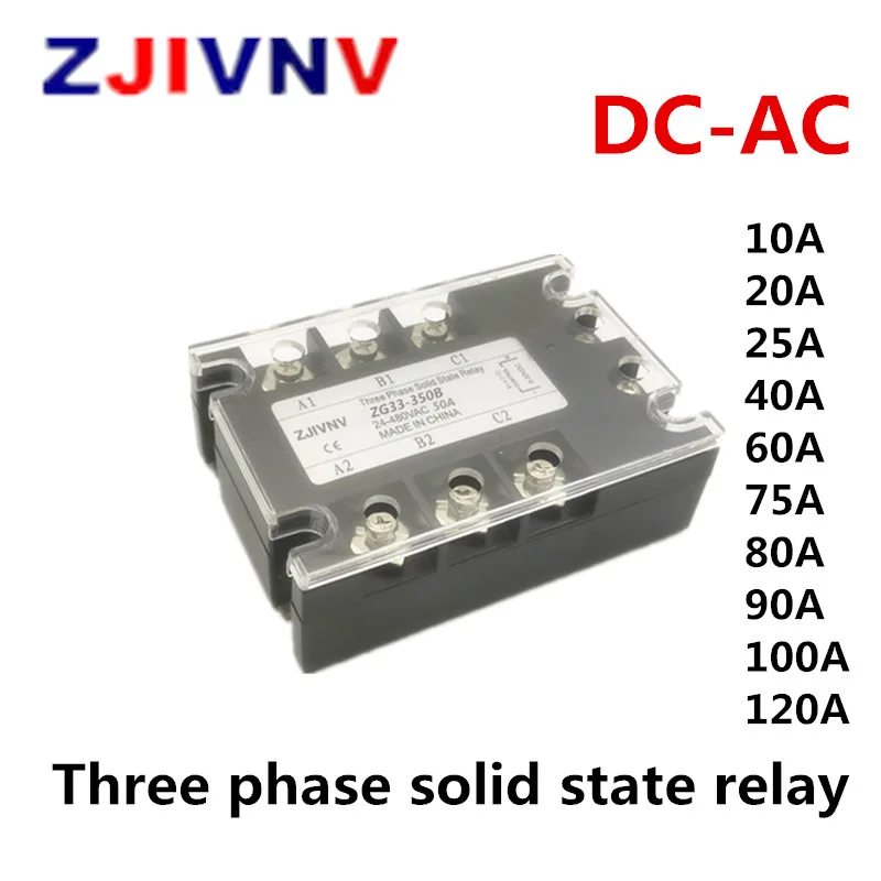 Three-phase Solid State Relay DC-AC 3-32vdc to 24-480vac ZG33 SSR 10A 15A 25A 40A 50A 60A 80A 100A 120A Control Current 18-24mA