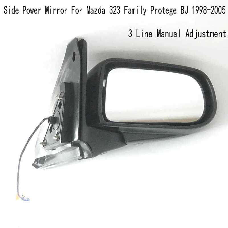 

Front Side Power Mirror For Mazda 323 Family Protege BJ 1998-2005 3 Line Manual Adjustment Outside Rearview Mirror