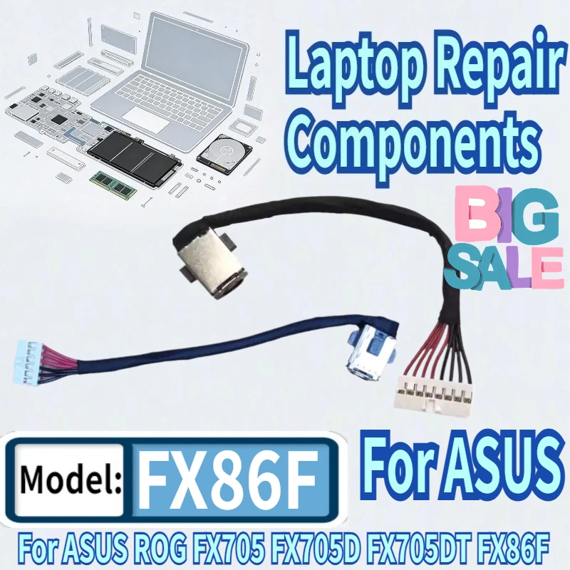 

For ASUS ROG FX705 FX86F FX86S FX505 FX705D FX705DT FX505G FX505GE FX95D FX95DG Laptop DC Power Jack DC-IN Charging Flex Cable