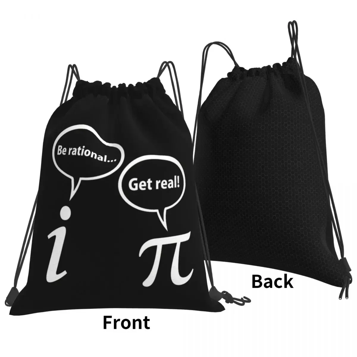 Be Rational Get Real Imaginary Math Pi Backpacks Drawstring Bags Drawstring Bundle Pocket Shoes Bag Book Bag For Travel Students