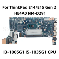 HE4A0 NM-D291 Mainboard For Lenovo ThinkPad E14 Gen 2 E15 Gen 2 Laptop Motherboard With I3-1005G1 I5-1035G1 CPU UMA 100% Test Ok