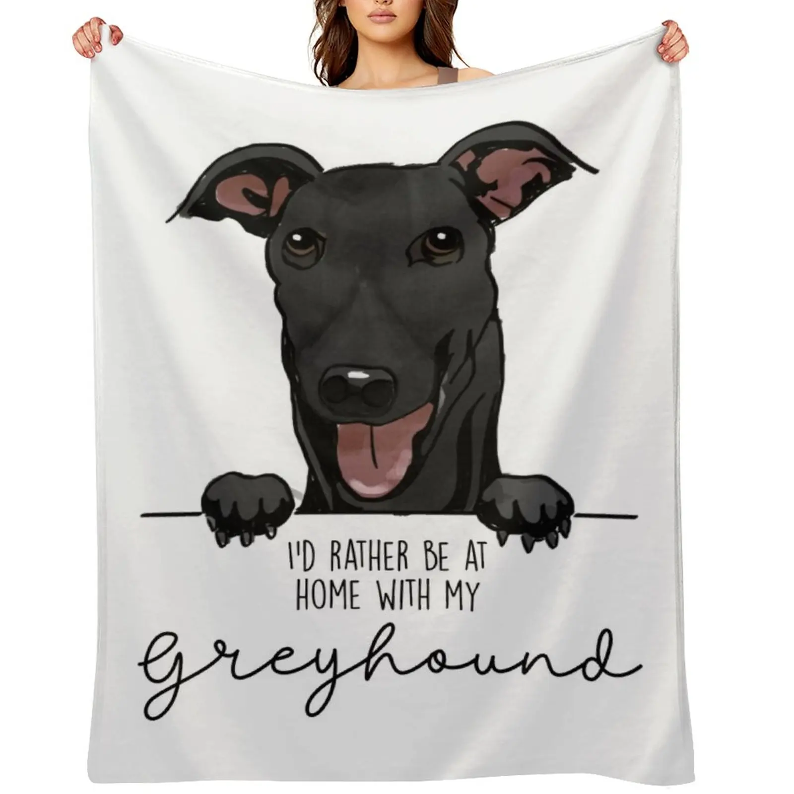 Ia??d rather be at home with my Greyhound Throw Blanket Designers Cute Soft Blankets Sofas Of Decoration Blankets