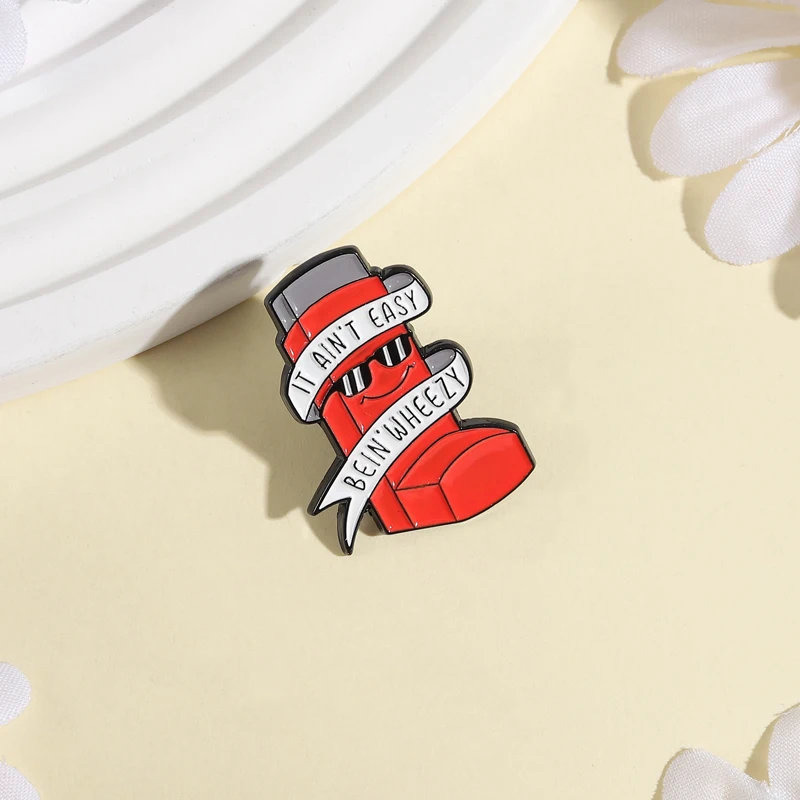 Funny Pink Asthma Inhaler Brooch Enamel Pins Custom IT AIN'T EASY BEIN' WHEEZY Metal Brooches Backpack Lapel Badge Jewelry Gifts