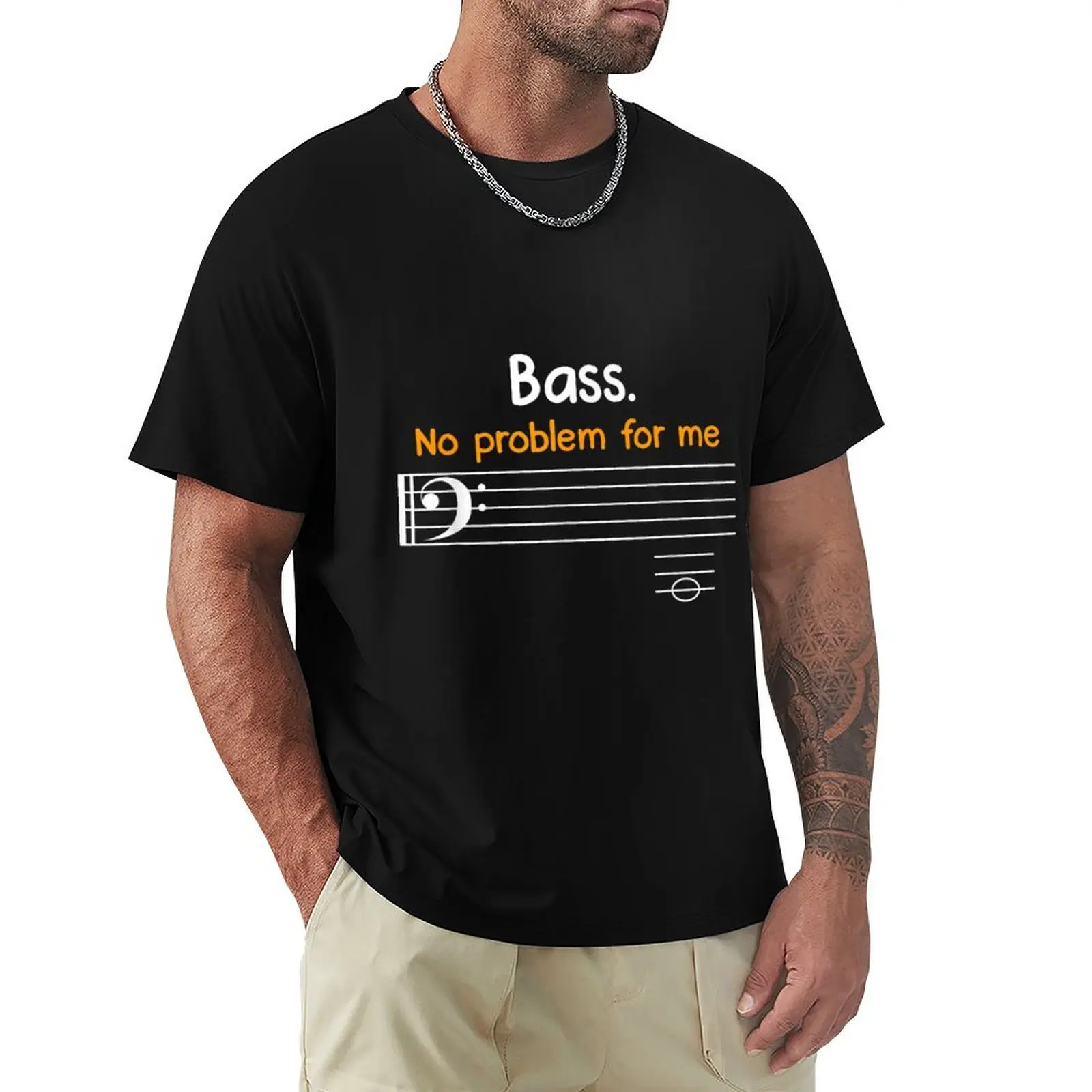 Bass clef bass is not a problem for me music notes T-shirt anime quick drying mens t shirts pack