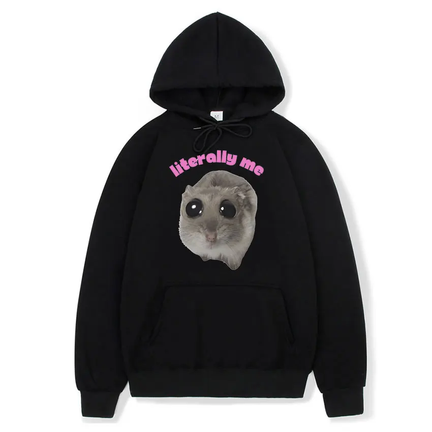 

Literally Me Sad Hamster Funny Meme Hoodie Hamster Cry Big Eye Eyes Mouse Men Women Sweatshirt Casual Pullover Oversized Hoodies