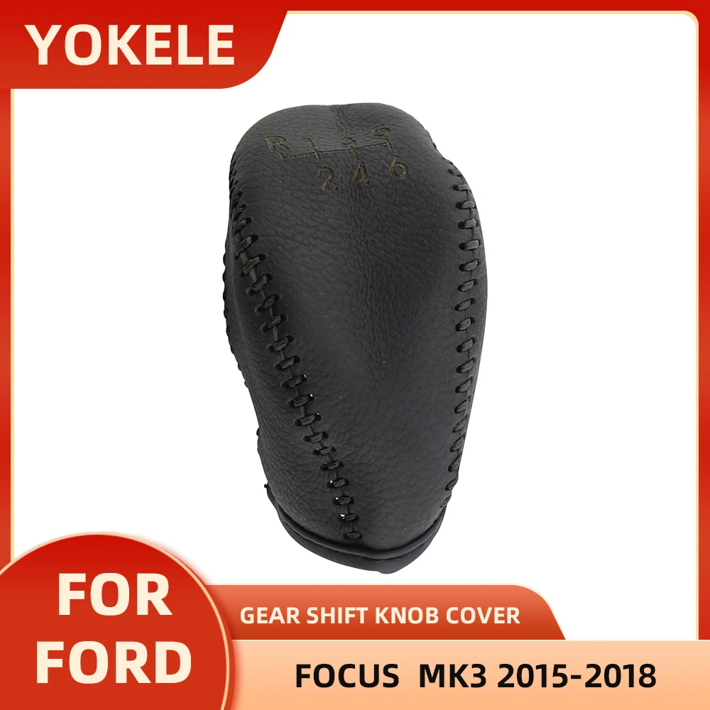 6 Speed Car Gear Shift Knob Cover For Ford Focus MK3 2015 2016 2017 2018 Handball Sticker Leather Shifter Accessories