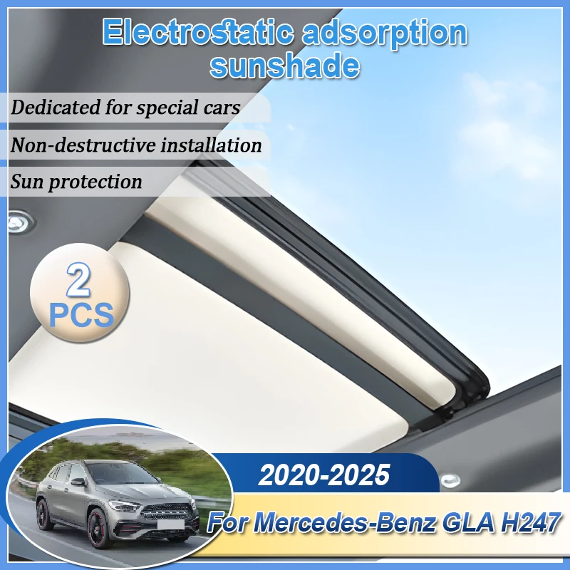 

Sunroof Car Sunshades Fit For Mercedes-Benz GLA H247 2020-2025 2022 Electrostatic Adsorption Roof Sunshade Skylight Accessories