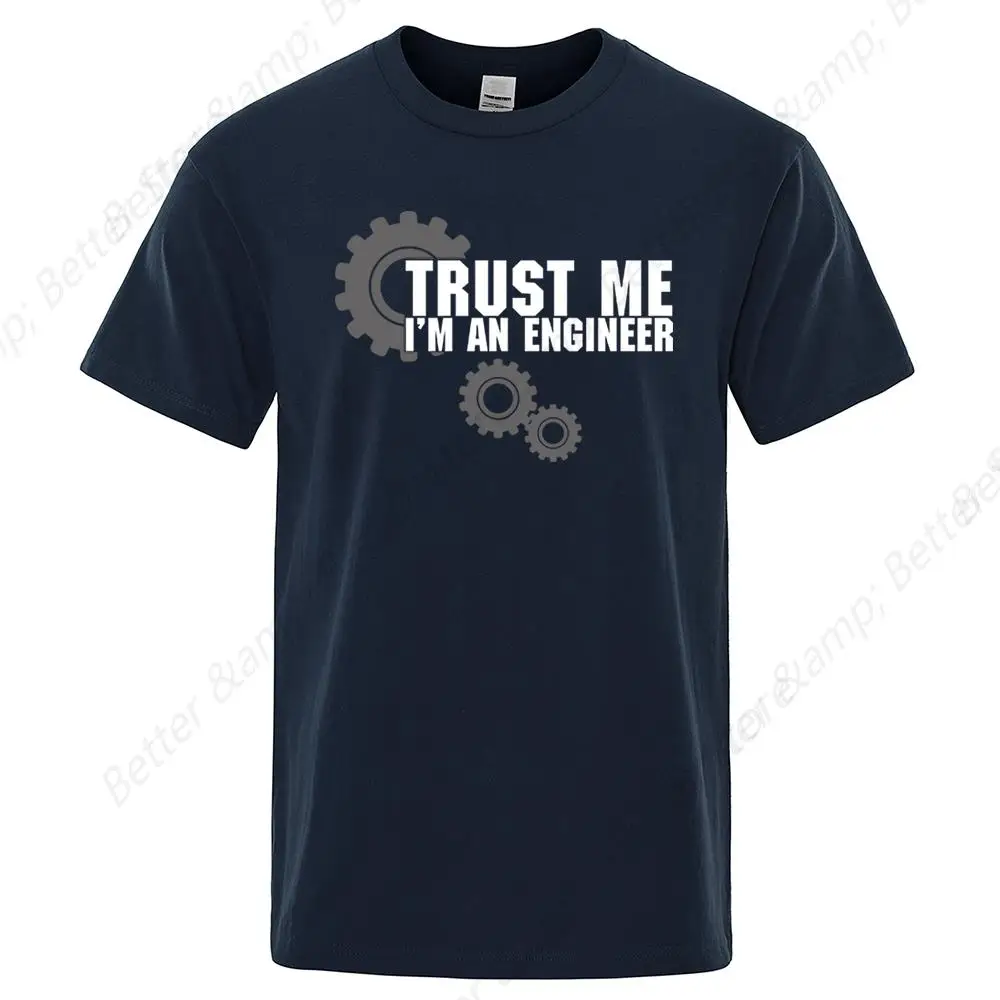 Trust Me I'M Engineer Hip Hop Male T Shirt Oversized High Quality Tee Clothes Summer Street Cotton Casual Loose T-Shirts Men