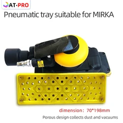 Pneumatic Dry Grinder Tray, Adequado para Mirka Moagem Head, Lixa Machine, Chassis Poeira Sucção, Square Grinding Disc, 70x198mm