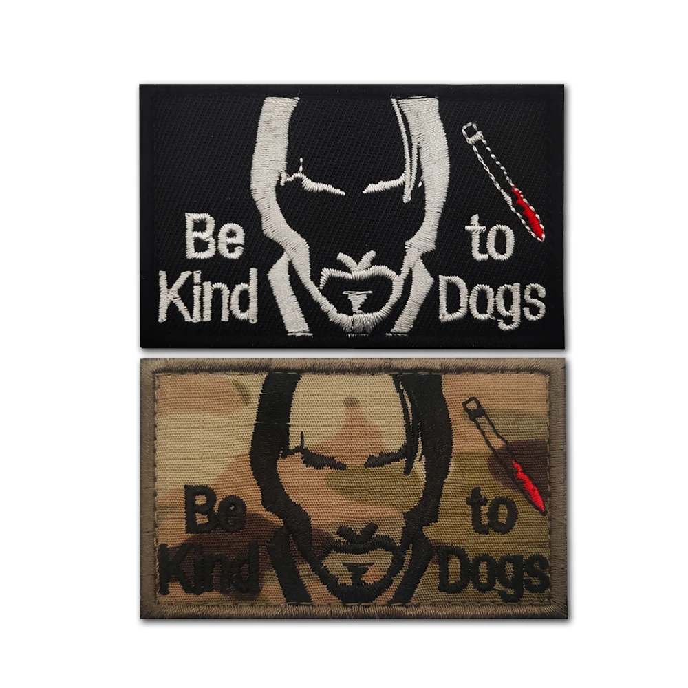 BE TO KIND DOGS Embroidery Patches Refuse to Hurt Protect Animals Tactical Badge Armband For Clothing Backpack DIY Decoration