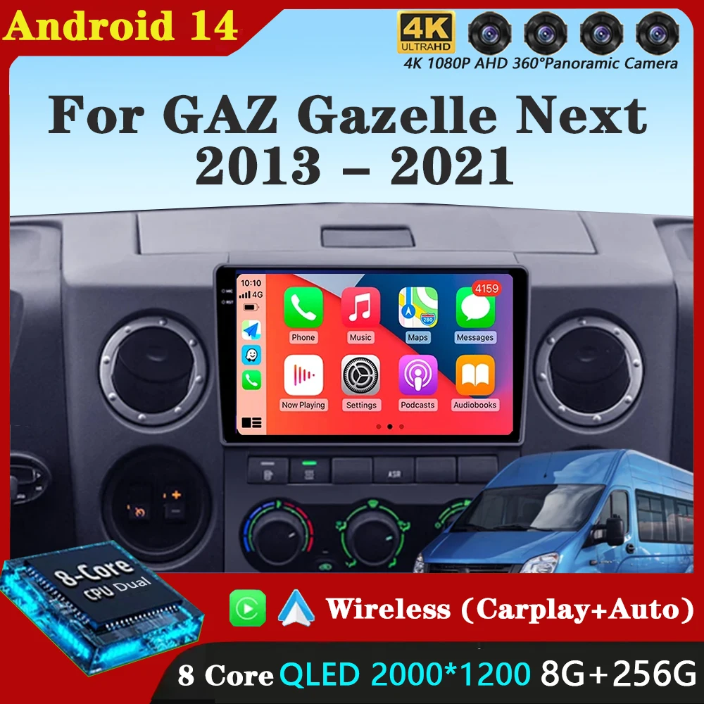 

Android 14 System Car Radio 8G+256G For GAZ Gazelle Next 2013 - 2021 Multimedia Video Player Navigation GPS No 2din 2 din DvD BT