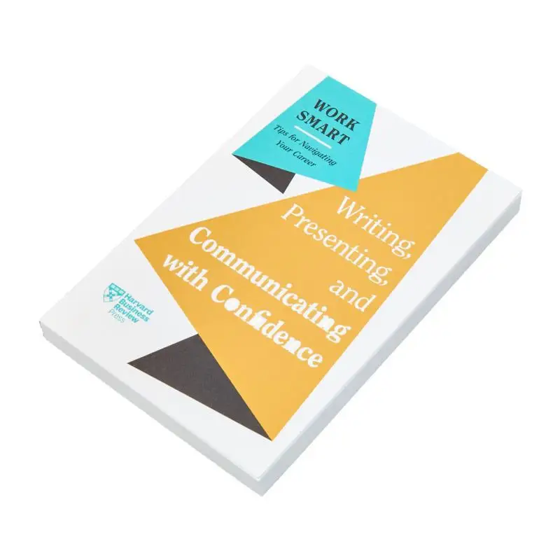 Writing Presenting And Communicating With Confidence HBR Work Smart Series Harvard Business Review 9798892790093