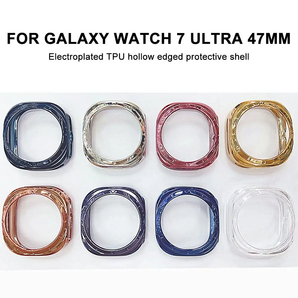 For Samsung Galaxy Watch 7 Ultra 47mm TPU Protective Cover Electroplating Hollow TPU Smartwatch Case Frame Bumper Shell