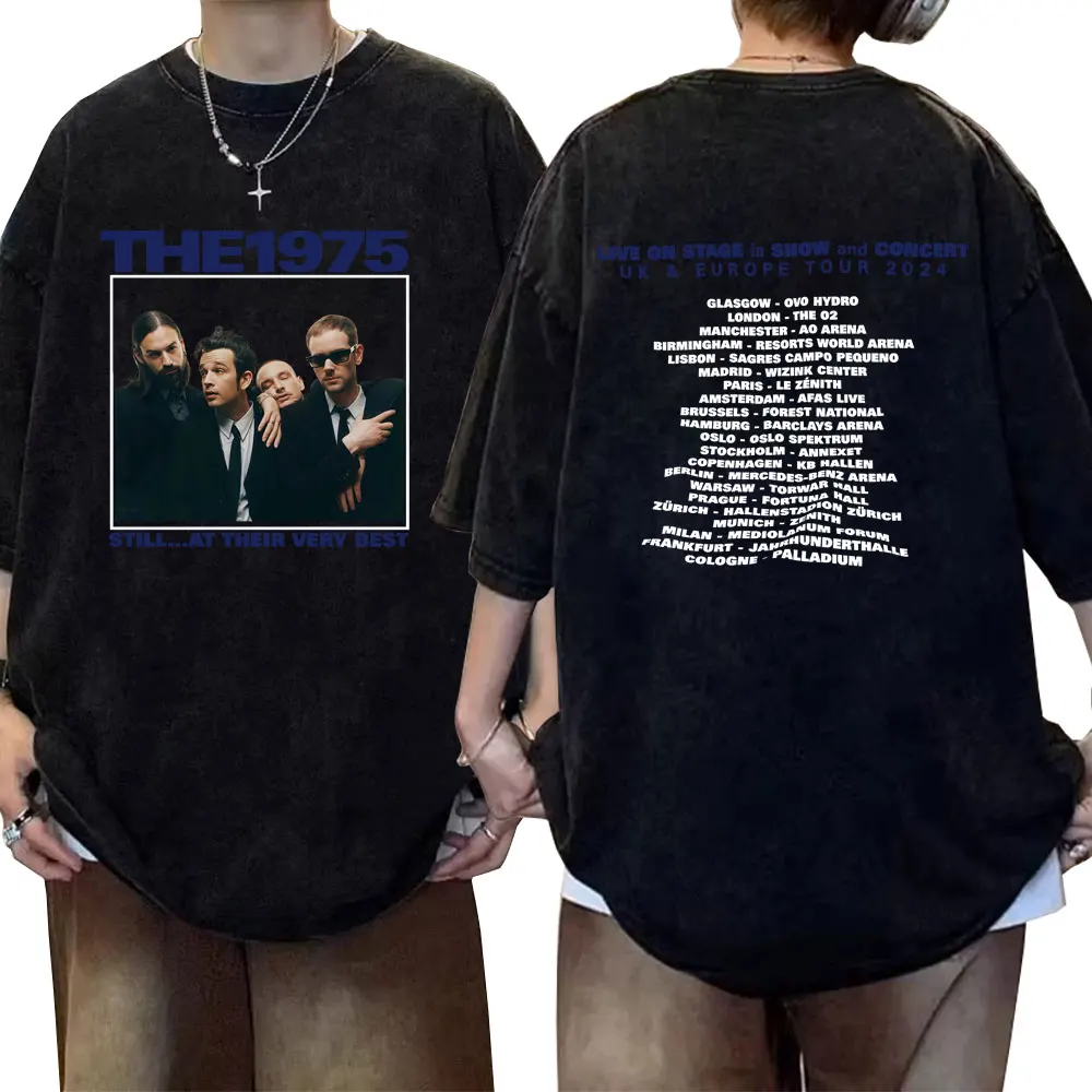 

Washed Vintage Rock Band The 1975 Still At Their Very Best Uk & Europe Tour 2024 T-shirt Men's Women Casual Oversized T Shirts