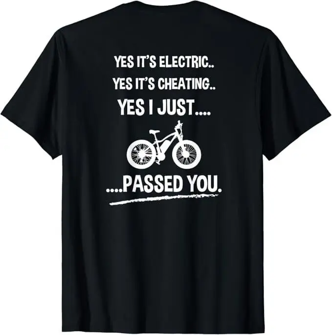 Funny E-Bike T-shirt Yes It's Electric Classic Tee T-Shirt Size M-3XL