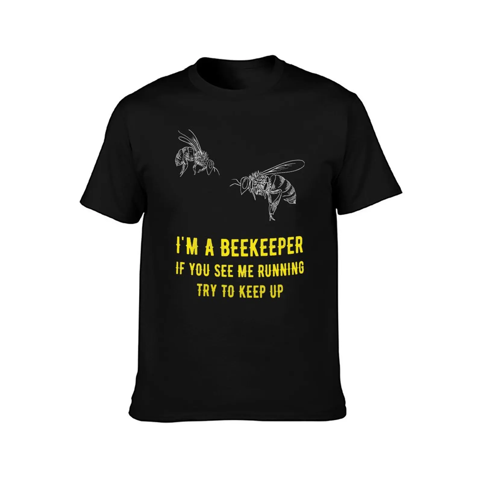 I'm a beekeeper if you see me running try to keep up - Funny beekeeper T-Shirt oversizeds men clothings