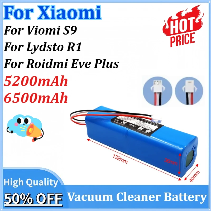 

New 14.4V/14.8V 5200/6500mAh Replacement Vacuum Cleaner Battery for Xiaomi Viomi S9 Lydsto R1 Roidmi Eve Plus Robotic Battery