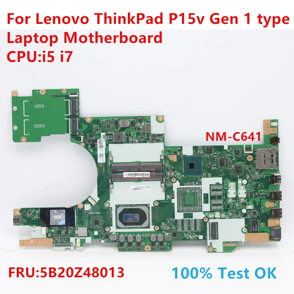 

NM-C641 для Lenovo ThinkPad P15v Gen 1, материнская плата для ноутбука с процессором: i5 i7 FRU: 5B20Z48013, 100% тест в порядке