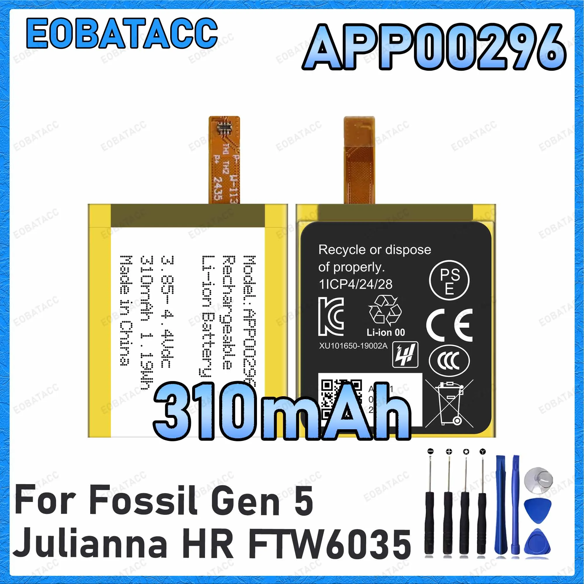 APP00296 310mAh Large capacity Battery For Apack Fossil Gen 5/Julianna HR FTW6035 Batteries New High Quanlity+Free Tools