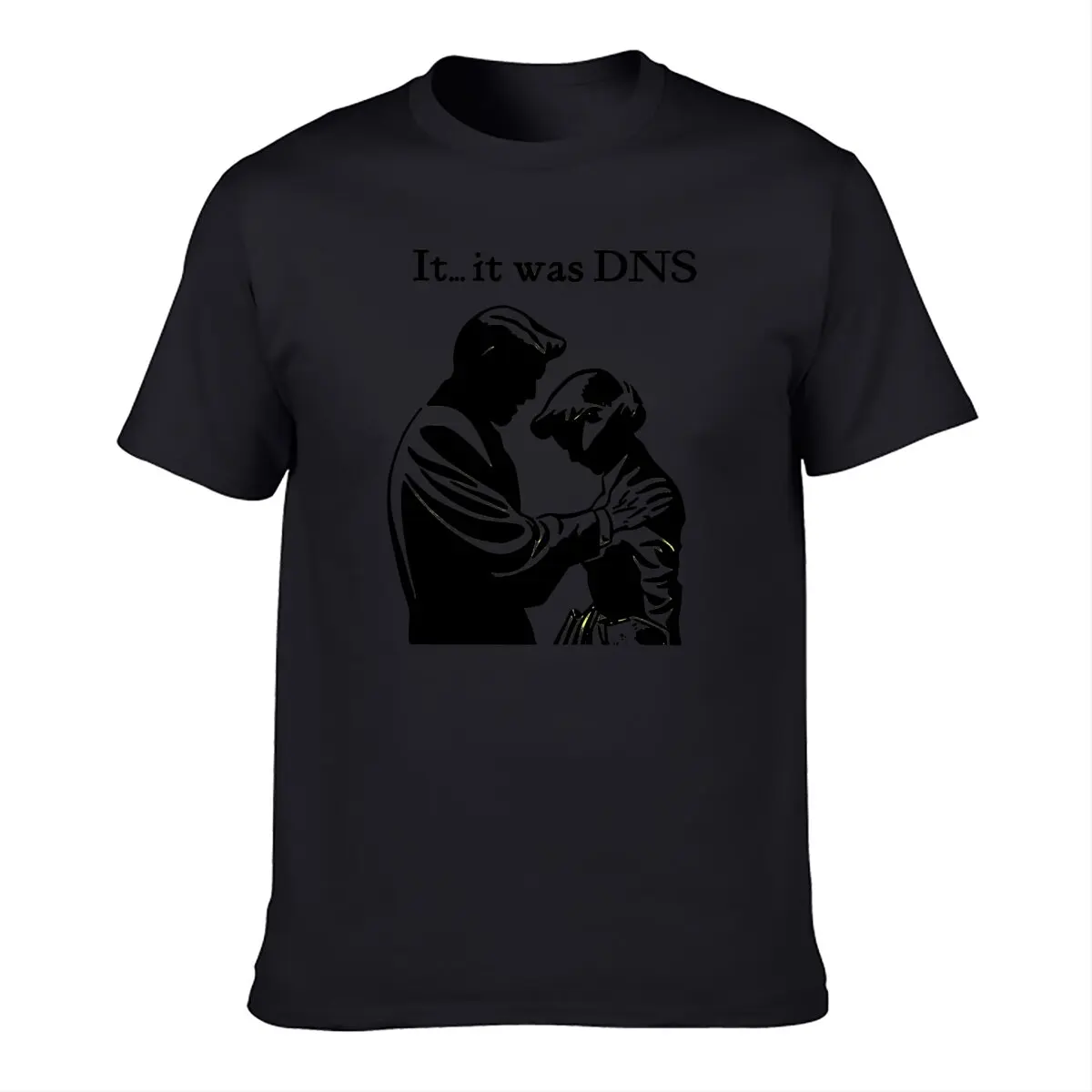 

New It...it was DNS (dark design) T Shirt Dns tshirt nerdy gifts nerd cto cio technology it systems administrator dns 100cotton