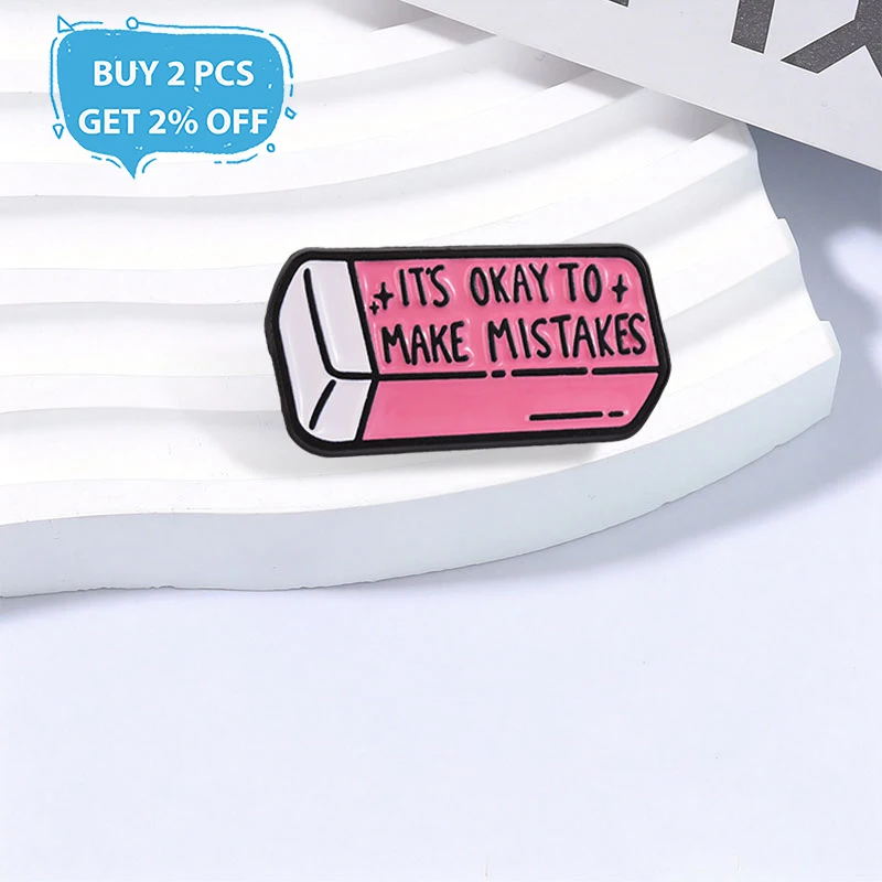 Cute Pink Eraser Badge IT'S OKAY TO MAKE MISTAKES Enamel Pins Fashion Lapel Brooches Backpack Clothes Jewelry Gift for Friends