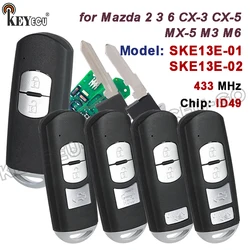 KEYECU  433MHz ID49 Chip Model: SKE13E-01 / SKE13E-02 for Mazda 2 3 6 CX-3 CX-5 MX-5 M3 M6 Smart Remote Car Key Fob