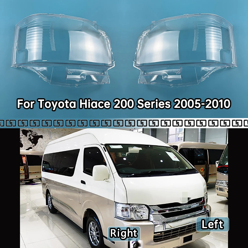 

For Toyota Hiace 200 Series 2005-2010 Headlight Shade Transparent Lampshade Headlamp Cover Lamp Shell Headlights Lens