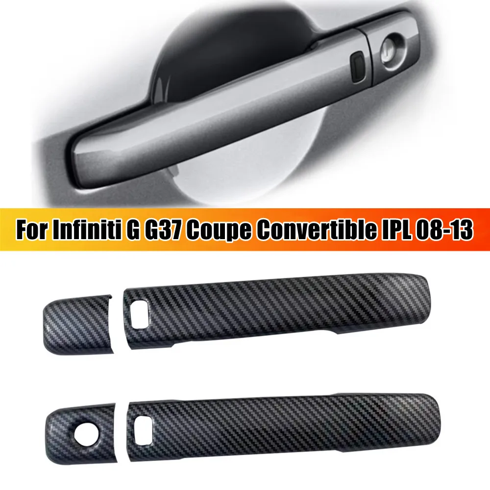 

1 Set For Infiniti G37 Coupe 2008-2013 Exterior Smart Door Handle Frame Cover Trim ABS Protective Sticker Accessories
