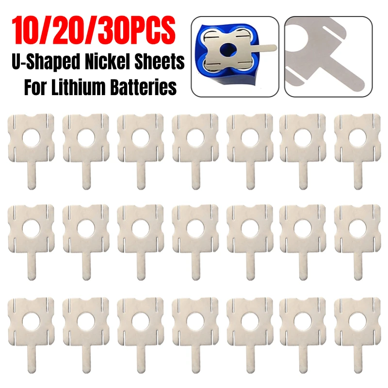 

10-30pcs U-Shaped Nickel Sheets For 18650 Lithium Batteries For Computer 4S Battery Pack Replace Spot Welding Tool Accessories