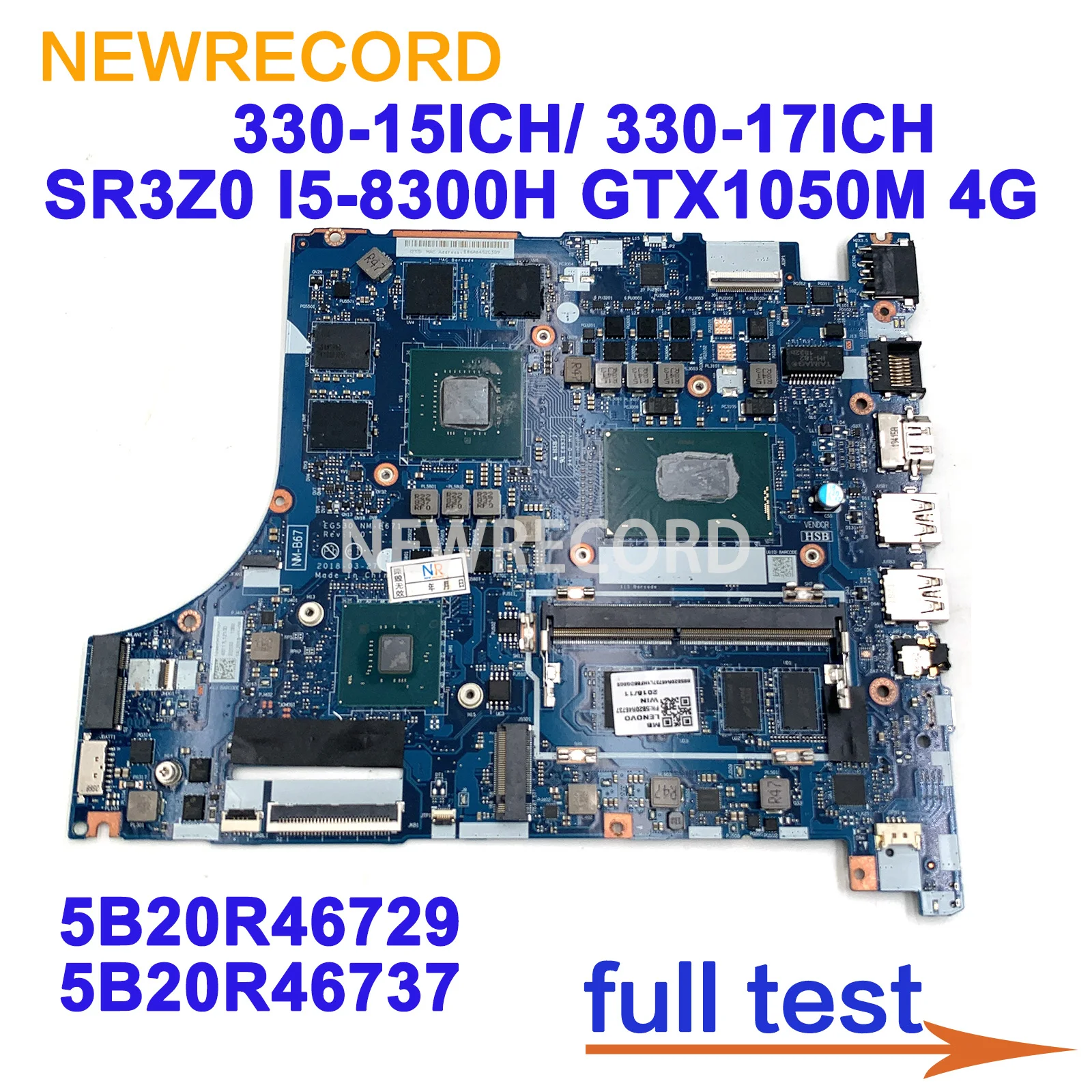 

For Lenovo 330-15ICH 330-17ICH Laptop Motherboard 5B20R46737 5B20R46725 EG530 NM-B671 SR3Z0 I5 I7-8th CPU GTX1050M 2G/4G