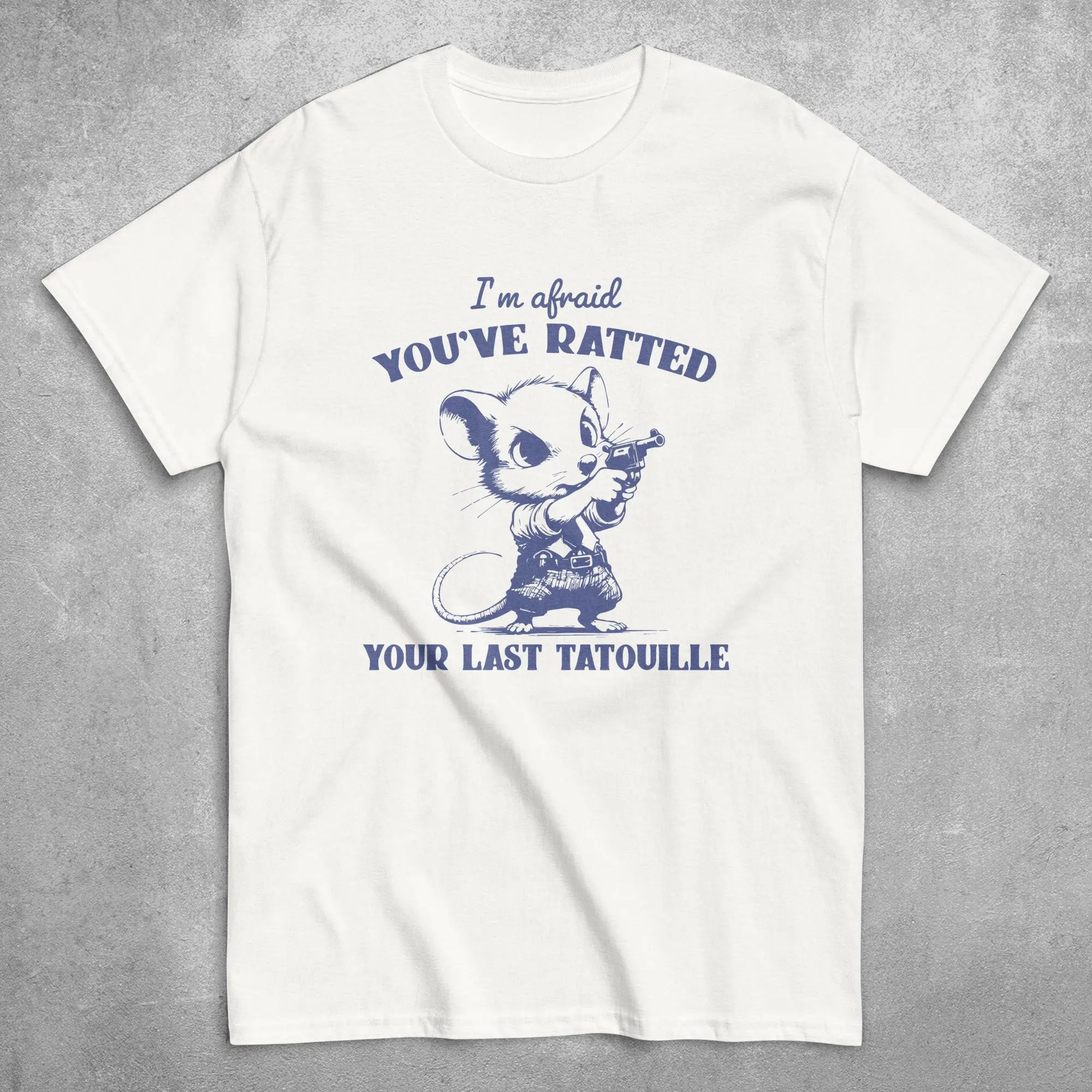 You'Ve Ratted Your Last Tatouille Vintage T Shirt Funny Cooking Retro 90S Meme Y2K Rat Mom S