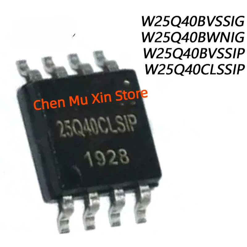 10Pcs/Lot W25Q40CLSSIP SOP-8  W25Q40BWNIG W25Q40BVSSIG 25Q40BVSIG W25Q40BVSSIP 25Q40BVSIP 25Q40 new original IC In Stock