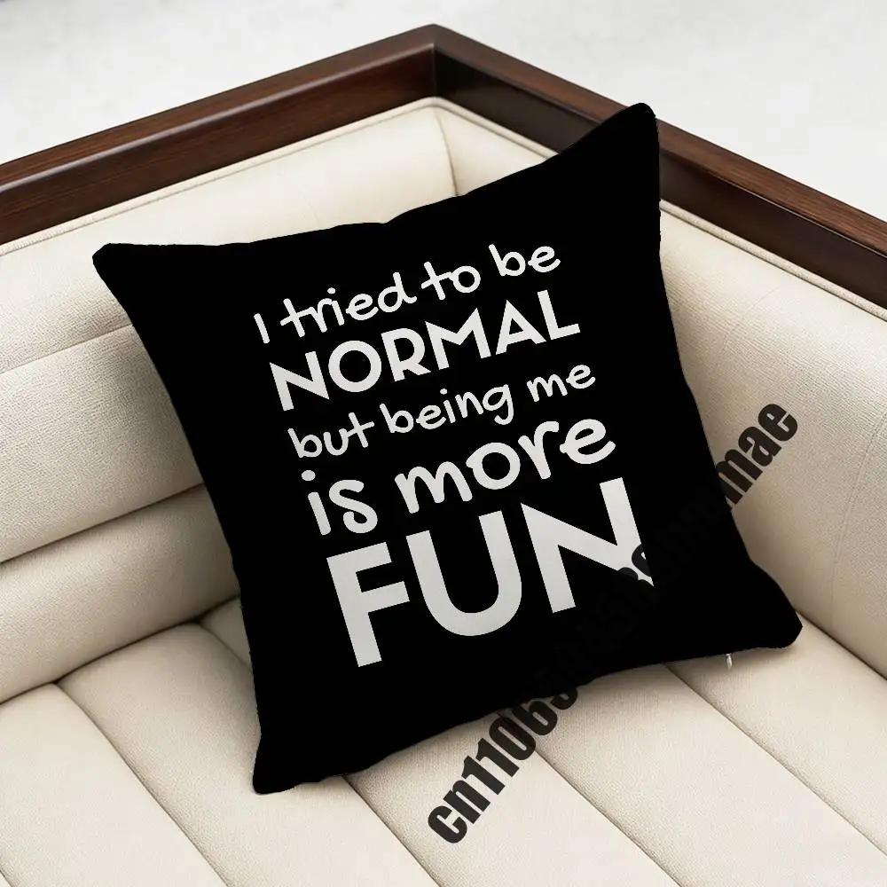 

For I Try to Be an Ordinary Person but It Will Be Happier to Be Myself Throw Pillow Case Sham Decoration Square Chair Pad Cover