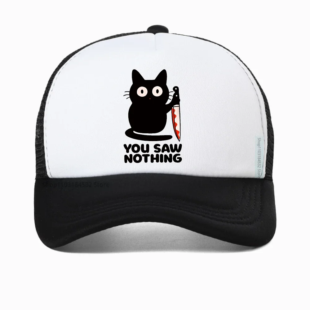 

Black Cat Murder Cat You Saw Nothing baseball cap cat Graphic Men women summer mesh hat fashion adjustable snapback hats
