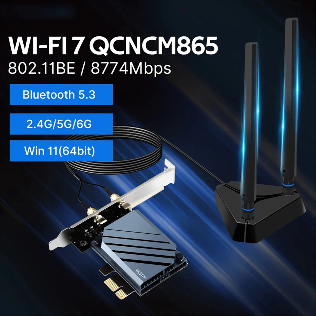 A03R WI-FI 7 QCNCM865 PCIE Wifi محول بلوتوث 5.3 WiFi 7 ما يصل إلى 5.8 جيجابت في الثانية ثلاثي الموجات مع بطاقة Qualcomm اللاسلكية لـ Win11