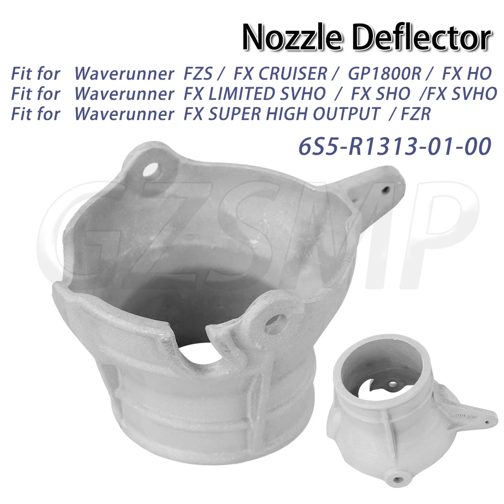

Nozzle Deflector 6S5-R1313-01-00 Fit for Yamaha Waverunner FZS FX CRUISER GP1800R FX HO SHO SVHO