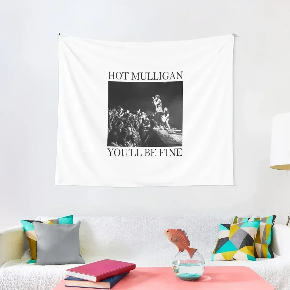 Hot Mulligan - You'll Be Fine Show Photography Tapestry Room Decore Aesthetic Funny Wall Decoration Tapestry