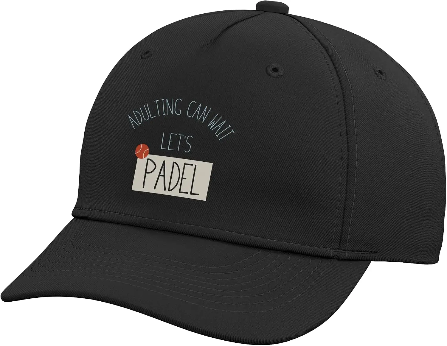 Funny Padel Adulting Can Wait Let's Padel Adjustable Baseball Hat Street Fashion Outdoor Sport Baseball Cap Printed Soft Cotton