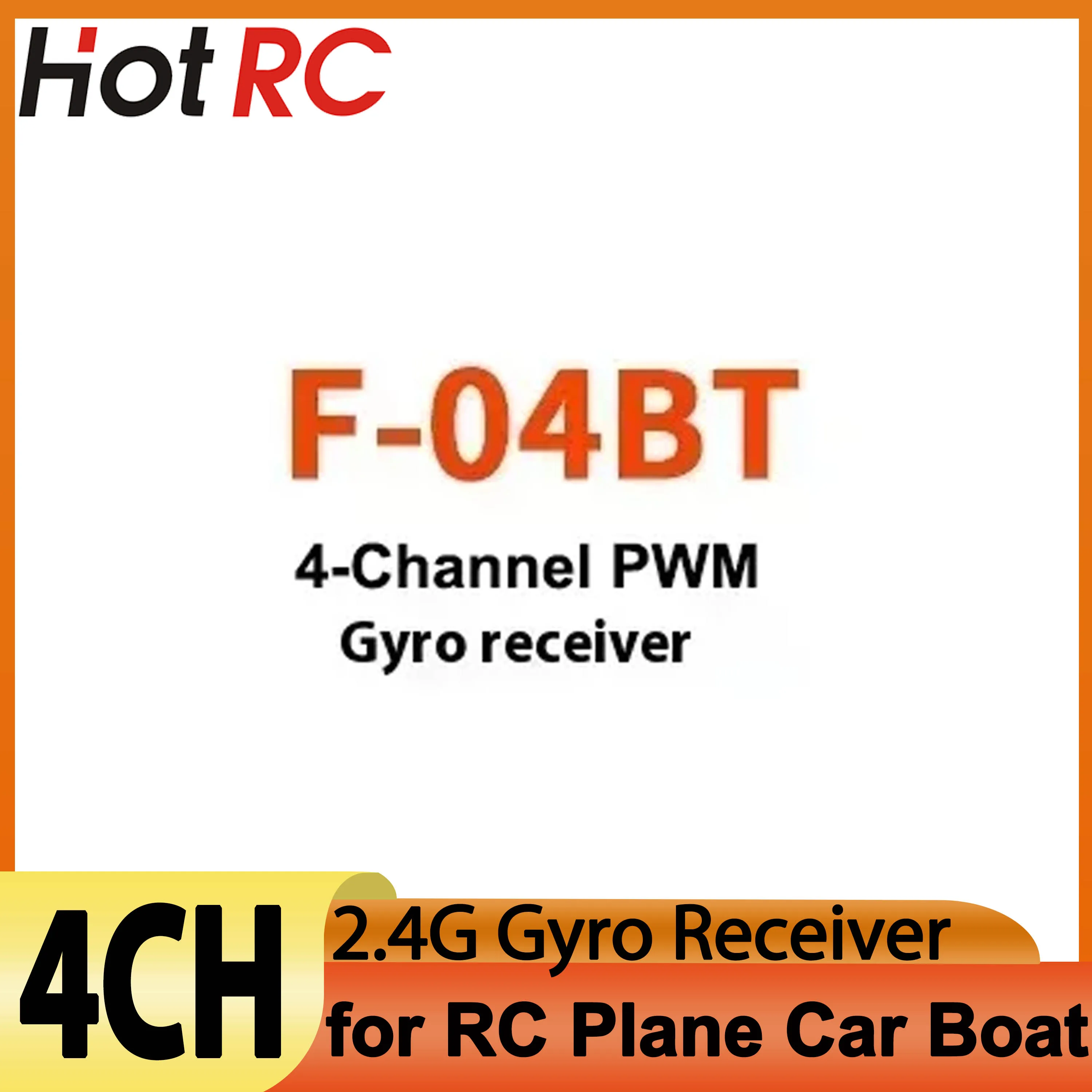 

1/2/4 шт. HOTRC 2,4G 4CH F-04BT 4-канальный ШИМ-приемник с гироскопом для радиоуправляемого передатчика с дистанционным управлением TX, детали модели автомобиля, лодки, танка