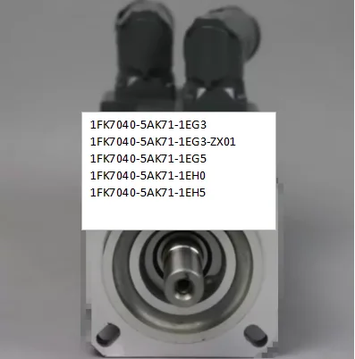 

1FK7040-5AK71-1EG3, 1FK7040-5AK71-1EG3-ZX01, 1FK7040-5AK71-1EG5, 1FK7040-5AK71-1EH0, 1FK7040-5AK71-1EH5 Servo Motor
