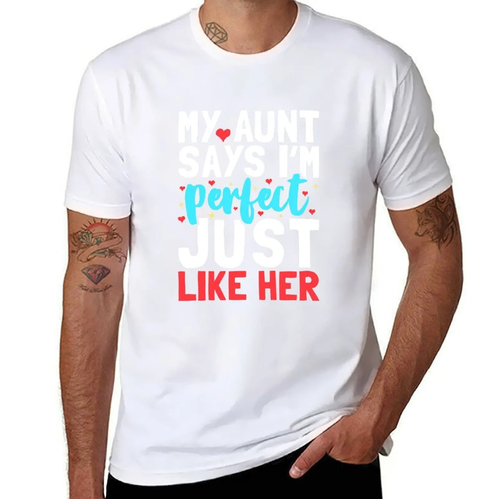 

My Aunt Says I'm Perfect Just Like Her - Funny Newborn Outfit Cute Baby Clothes T-Shirt t shirts for man cotton soft T-Shirt
