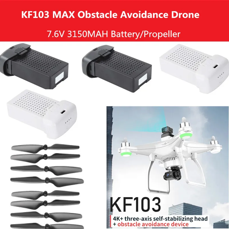 

KF103 Max GPS Drone Battery KF103 Accessories 7.6V 3150mAh Battery/Propeller For KF103 Max Drone Blades KF103 Obstacle Avoidance