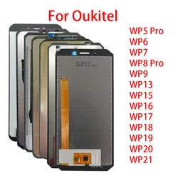 LCD Display For Oukitel WP5 WP6 WP7 WP8 WP9 WP13 WP15 WP16 WP17 WP18 WP19 WP20 WP21 LCD Display Touch Screen Assembly