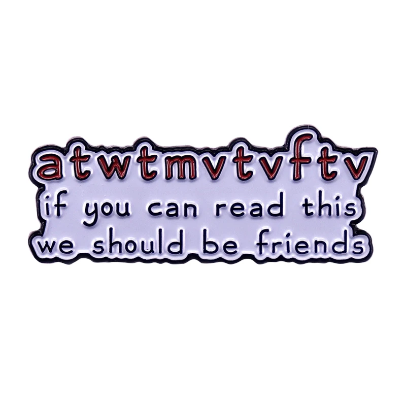 A3392 if you can read this we should be friends Enamel Pins Brooches Backpack Lapel Clothing Badges Jewelry Accessories Gift