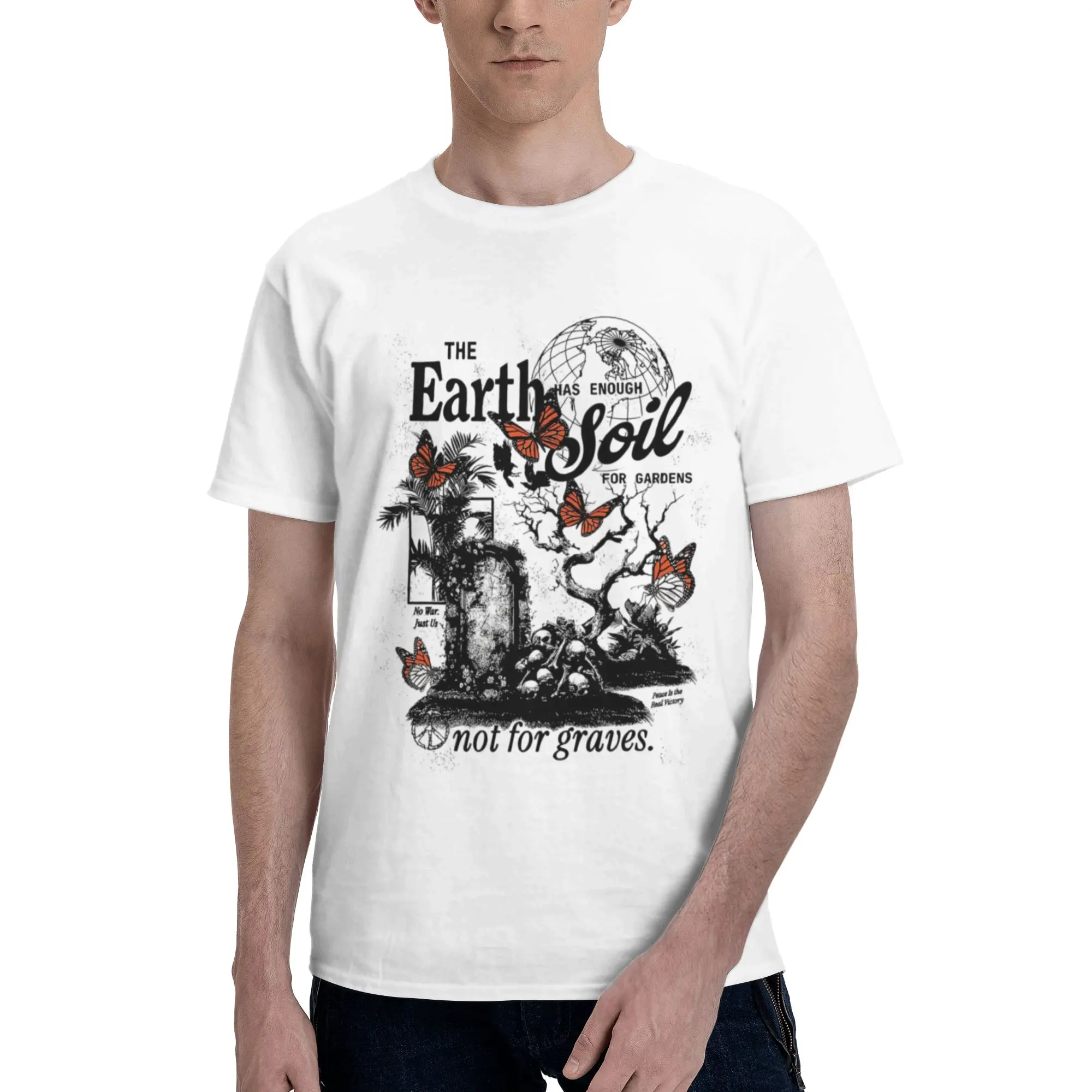 Enough Soil Not For Graves Anti War Butterfly Men T Shirt  Leisure Tee Shirt Short Sleeve Round Collar 100% Cotton Printed Tops