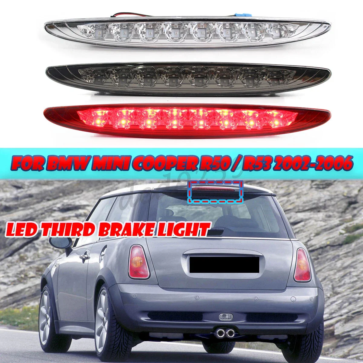 1PCS LED Red/Smoked/Clear Third Brake Light Rear Stop Light Signal Lamps  63256935789 For BMW Mini COOPER R50 / R53 2002-2006